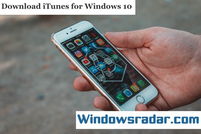 How to Download iTunes for Windows 10