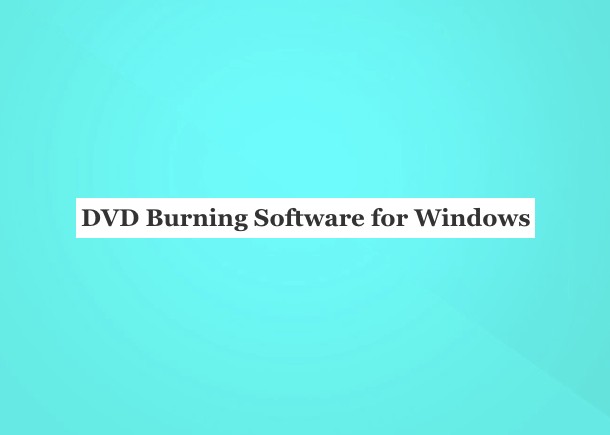Best Free DVD Burning Software
